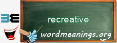 WordMeaning blackboard for recreative